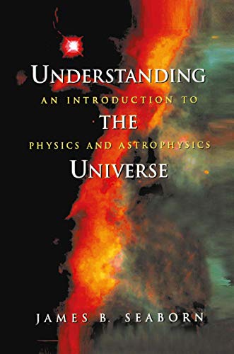 Beispielbild fr Understanding the Universe : An Introduction to Physics and Astrophysics zum Verkauf von Blackwell's