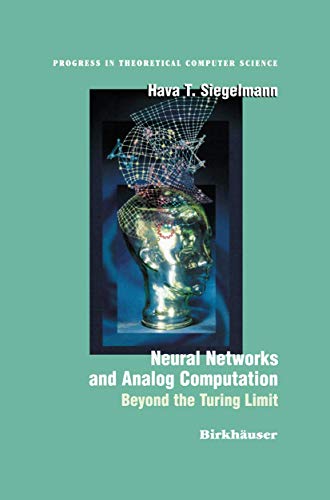 9781461268758: Neural Networks and Analog Computation: Beyond the Turing Limit