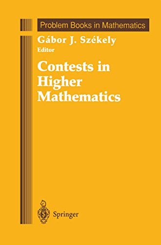 Stock image for Contests in Higher Mathematics: Mikls Schweitzer Competitions 1962?1991 (Problem Books in Mathematics) for sale by GF Books, Inc.