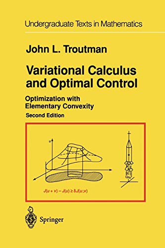 9781461268871: Variational Calculus and Optimal Control: Optimization With Elementary Convexity