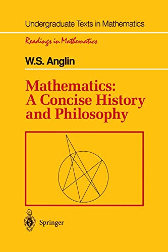 9781461269304: Mathematics: A Concise History and Philosophy (Undergraduate Texts in Mathematics)