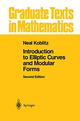 9781461269427: Introduction to Elliptic Curves and Modular Forms (Graduate Texts in Mathematics)