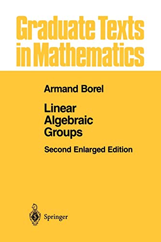 Linear Algebraic Groups - Armand Borel