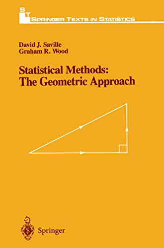 9781461269656: Statistical Methods: The Geometric Approach: The Geometric Approach (Springer Texts in Statistics)