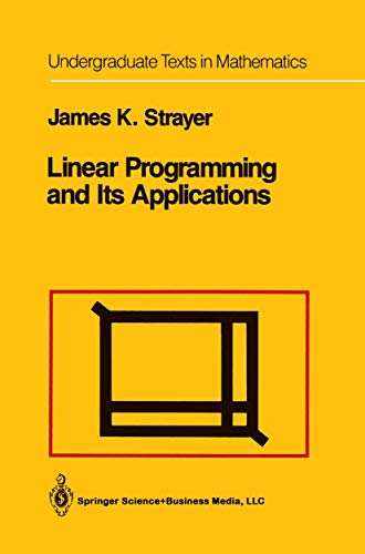 Stock image for Linear Programming and Its Applications (Undergraduate Texts in Mathematics) for sale by Zoom Books Company