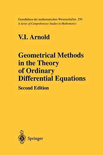 9781461269946: Geometrical Methods in the Theory of Ordinary Differential Equations: 250 (Grundlehren der mathematischen Wissenschaften)
