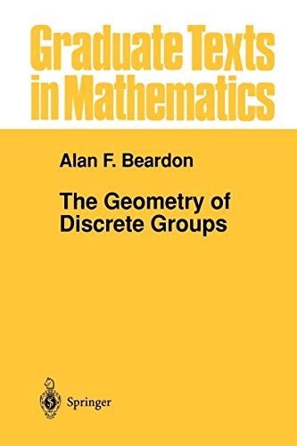 9781461270225: The Geometry of Discrete Groups (Graduate Texts in Mathematics): 91