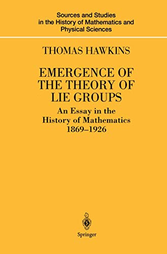 9781461270423: Emergence of the Theory of Lie Groups