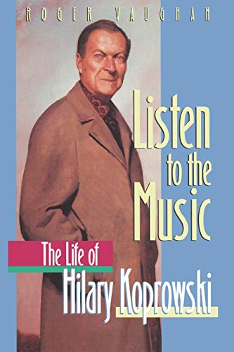 9781461270812: Listen to the Music: The Life of Hilary Koprowski