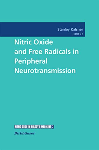 Stock image for Nitric Oxide and Free Radicals in Peripheral Neurotransmission (Nitric Oxide in Biology and Medicine, 2) for sale by GF Books, Inc.