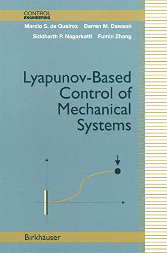 9781461271086: Lyapunov-Based Control of Mechanical Systems