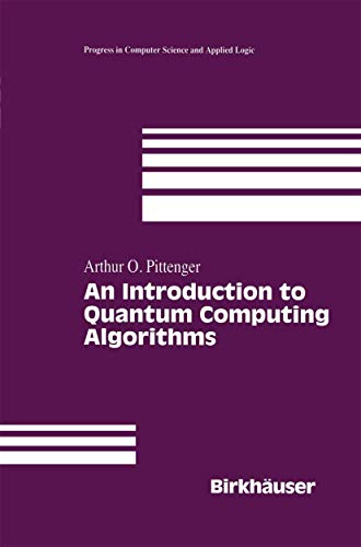 9781461271277: An Introduction to Quantum Computing Algorithms (Progress in Computer Science and Applied Logic)