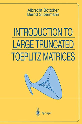 9781461271390: Introduction to Large Truncated Toeplitz Matrices