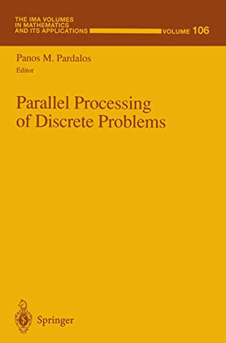 9781461271659: Parallel Processing of Discrete Problems (The IMA Volumes in Mathematics and its Applications, 106)