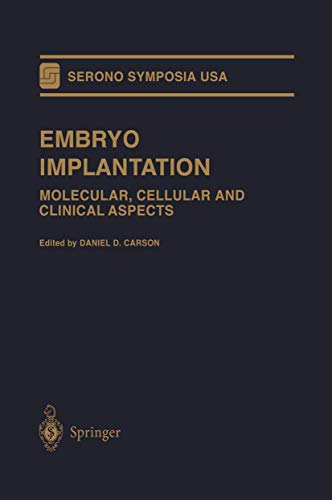 Stock image for Embryo Implantation: Molecular; Cellular and Clinical Aspects for sale by Ria Christie Collections