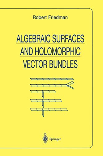 9781461272465: Algebraic Surfaces and Holomorphic Vector Bundles (Universitext)