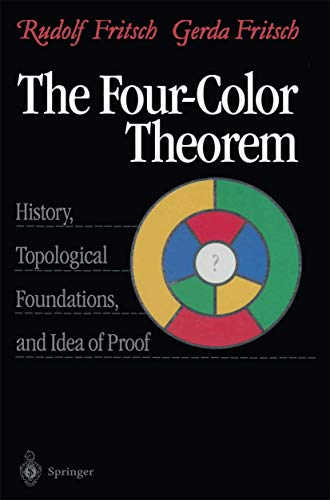 9781461272540: The Four-Color Theorem: History, Topological Foundations, and Idea of Proof