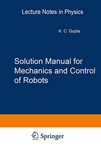 Beispielbild fr Solution Manual for Mechanics and Control of Robots : Springer, 1997 zum Verkauf von Buchpark