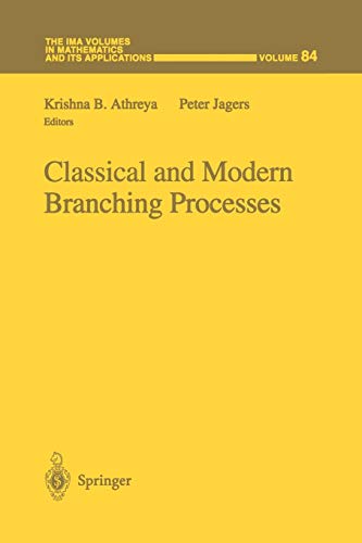 Imagen de archivo de Classical and Modern Branching Processes (The IMA Volumes in Mathematics and its Applications, 84) a la venta por Lucky's Textbooks