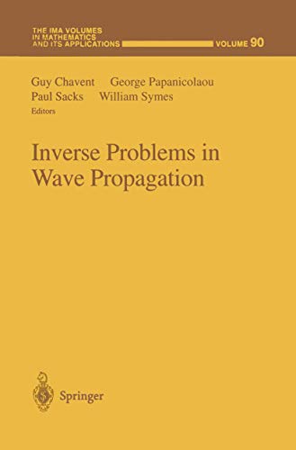 9781461273226: Inverse Problems in Wave Propagation (The IMA Volumes in Mathematics and its Applications, 90)
