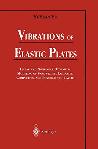 9781461275091: Vibrations of Elastic Plates: Linear and Nonlinear Dynamical Modeling of Sandwiches, Laminated Composites, and Piezoelectric Layers