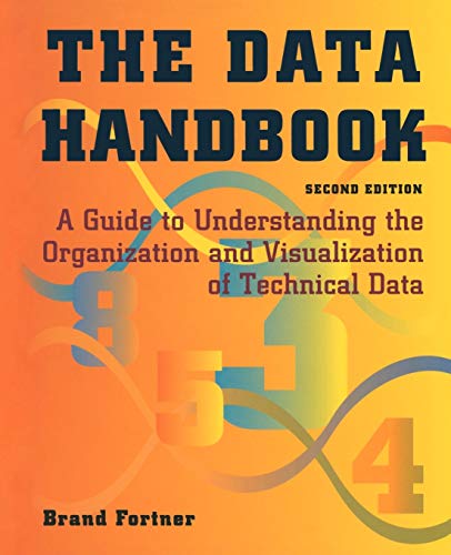 9781461275725: The Data Handbook: A Guide to Understanding the Organization and Visualization of Technical Data