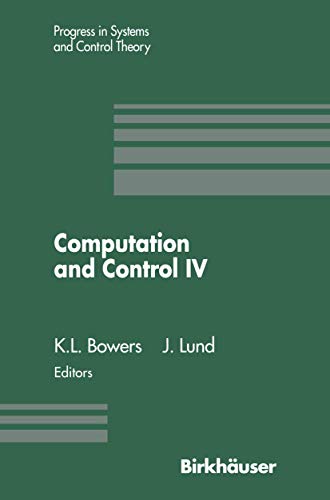 Computation and Control IV : Proceedings of the Fourth Bozeman Conference, Bozeman, Montana, August 3-9, 1994 - John Lund