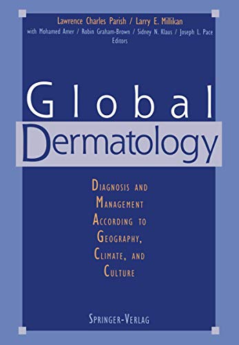 Beispielbild fr Global Dermatology: Diagnosis and Management According to Geography, Climate, and Culture zum Verkauf von Revaluation Books