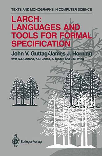 9781461276364: Larch: Languages and Tools for Formal Specification (Monographs in Computer Science)