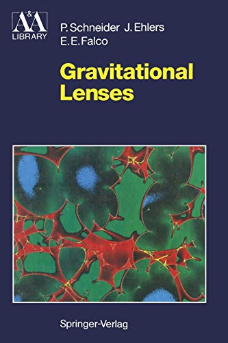 9781461276555: Gravitational Lenses (Astronomy and Astrophysics Library)