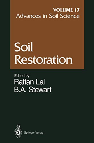 9781461276845: Advances in Soil Science: Soil Restoration: Soil Restoration Volume 17