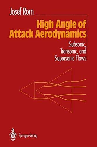 9781461276869: High Angle of Attack Aerodynamics: Subsonic, Transonic, and Supersonic Flows