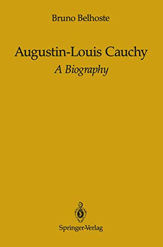 Imagen de archivo de Augustin-Louis Cauchy: A Biography a la venta por Save With Sam