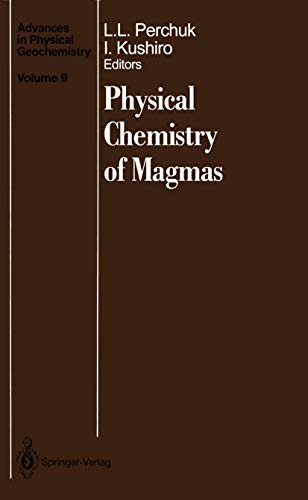 9781461278061: Physical Chemistry of Magmas (Advances in Physical Geochemistry, 9)