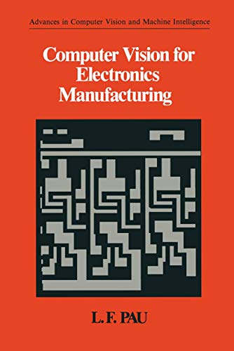 9781461278412: Computer Vision for Electronics Manufacturing