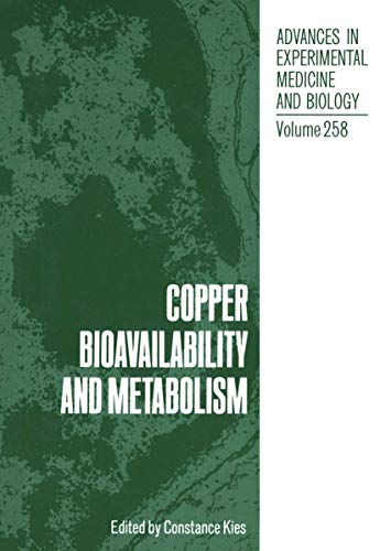 Copper Bioavailability and Metabolism (9781461278559) by Kies, C