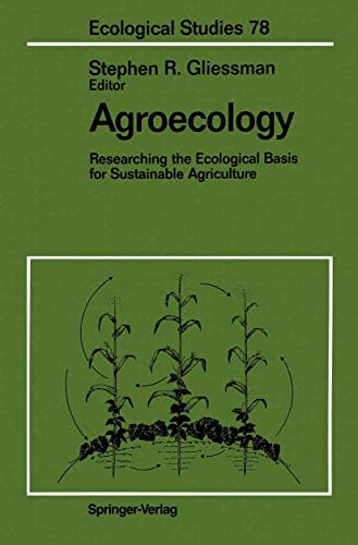 9781461279341: Agroecology: Researching the Ecological Basis for Sustainable Agriculture: 78 (Ecological Studies)