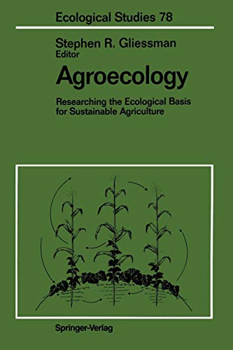 9781461279341: Agroecology: Researching the Ecological Basis for Sustainable Agriculture: 78 (Ecological Studies, 78)