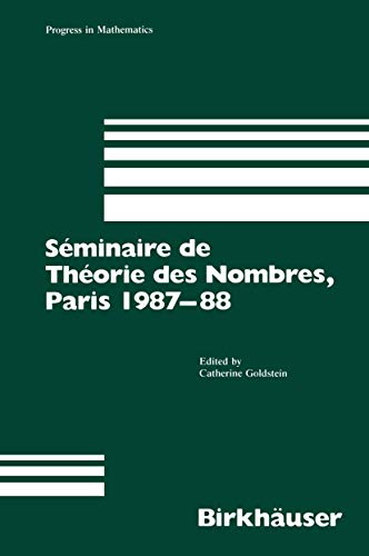 Imagen de archivo de Seminaire de Theorie des Nombres, Paris 1987-88 a la venta por Chiron Media