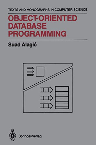 Beispielbild fr Object-Oriented Database Programming (Monographs in Computer Science) zum Verkauf von Ria Christie Collections