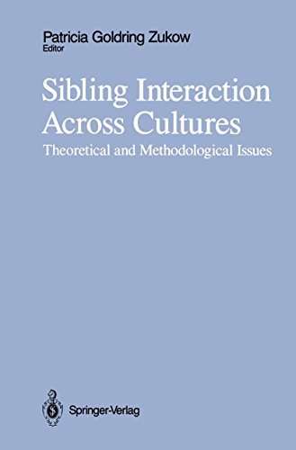 9781461281467: Sibling Interaction Across Cultures: Theoretical and Methodological Issues