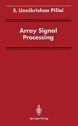 Array Signal Processing (Signal Processing and Digital Filtering) (9781461281863) by Pillai, S. Unnikrishna