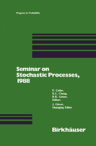 Imagen de archivo de Seminar on Stochastic Processes, 1988 (Progress in Probability, 17) a la venta por Lucky's Textbooks