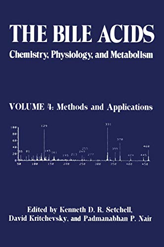 9781461282365: The Bile Acids: Chemistry, Physiology, and Metabolism: Methods and Applications: Volume 4: Methods and Applications