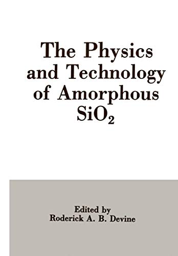 9781461283010: The Physics and Technology of Amorphous Sio2