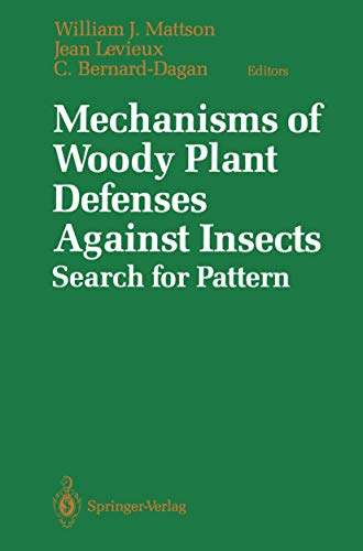 Stock image for Mechanisms of Woody Plant Defenses Against Insects: Search for Pattern for sale by Lucky's Textbooks