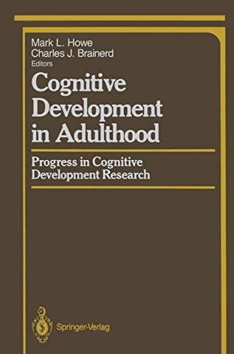 9781461283775: Cognitive Development in Adulthood: Progress in Cognitive Development Research (Springer Series in Cognitive Development)
