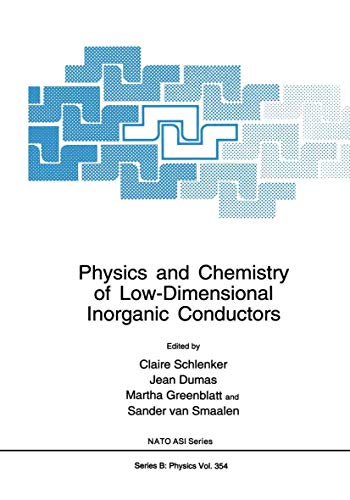 9781461284499: Physics and Chemistry of Low-Dimensional Inorganic Conductors: 354 (NATO Science Series B:)