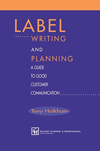 9781461285236: Label Writing and Planning: A Guide to Good Customer Communication