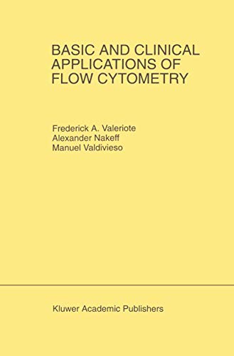 9781461285342: Basic and Clinical Applications of Flow Cytometry: Proceeding of the 24th Annual Detroit Cancer Symposium Detroit, Michigan, USA April 30, May 1 and 2, 1992